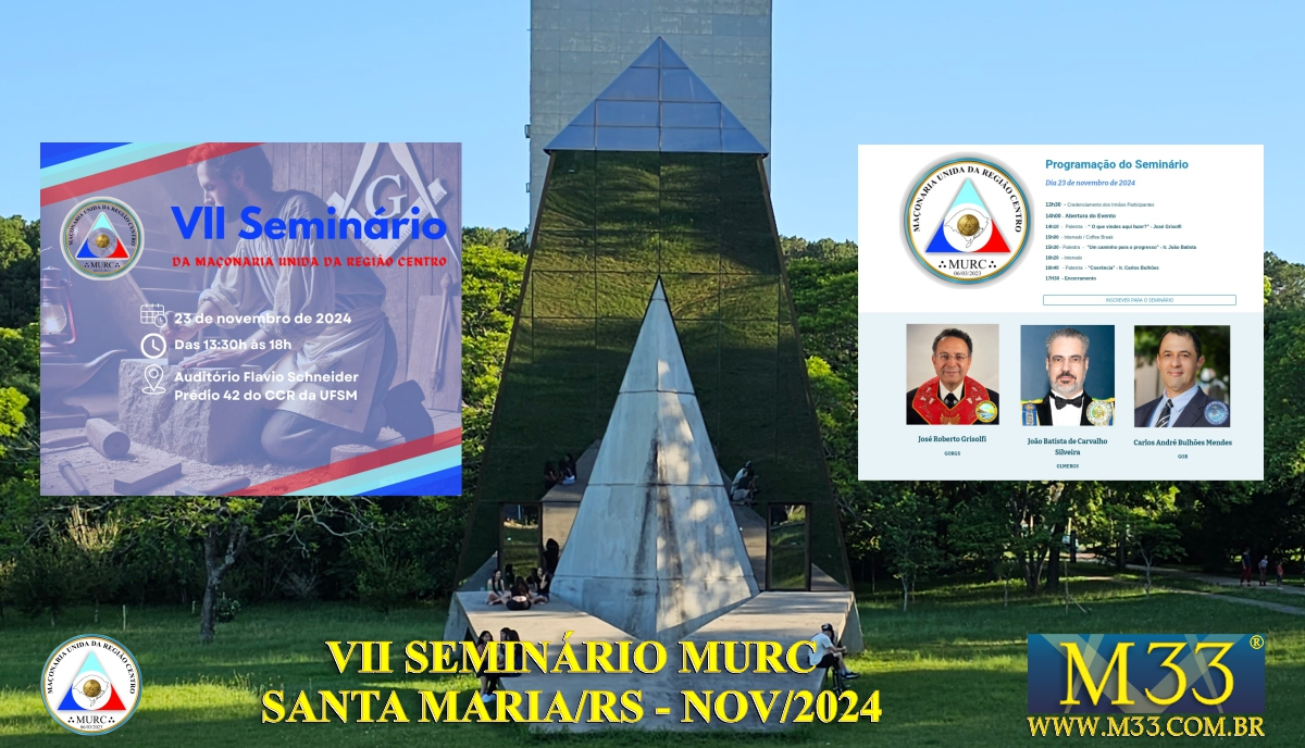 VII SEMINRIO DA MAONARIA UNIDA DA REGIO CENTRO - MURC - SANTA MARIA/RS - NOV/2024 - PARTE 1 DE 2 