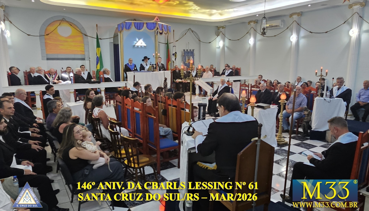 SESS�O MAGNA P�BLICA HOMENAGEM 146� ANIVERS�RIO DA CENT. BEN. AUG. E RESP. LOJA SIMB. LESSING N� 61 GLMERGS - SANTA CRUZ DO SUL/RS MAR�O/2026