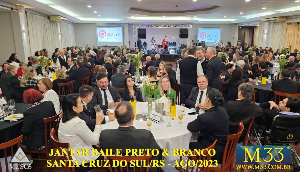 JANTAR BAILE PRETO & BRANCO MAONARIA UNIDA DE SANTA CRUZ DO SUL/RS - AGOSTO 2023